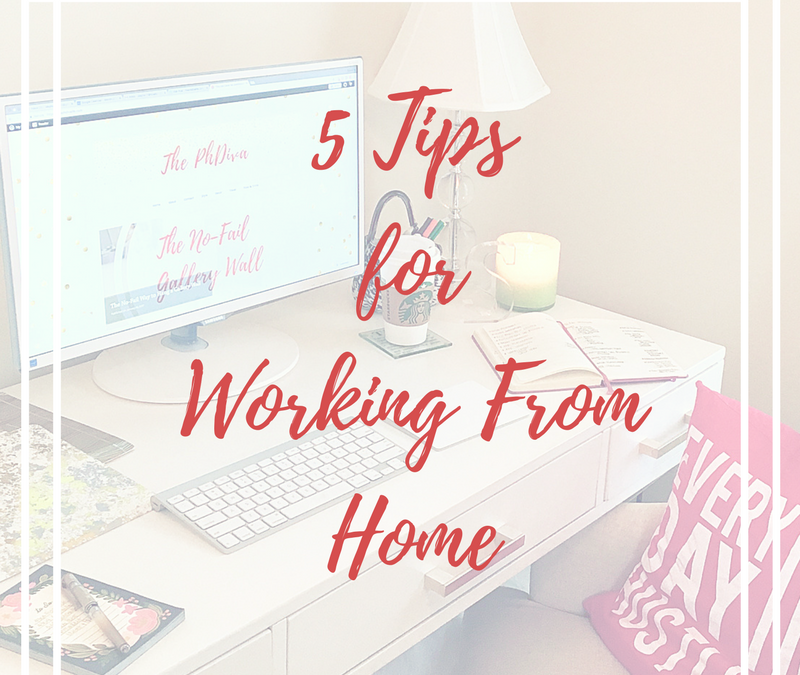 5 Tips for Working From Home